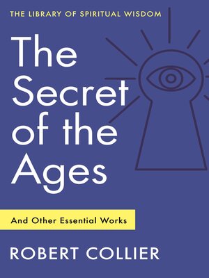cover image of The Secret of the Ages--And Other Essential Works